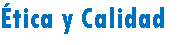 Ética y Calidad